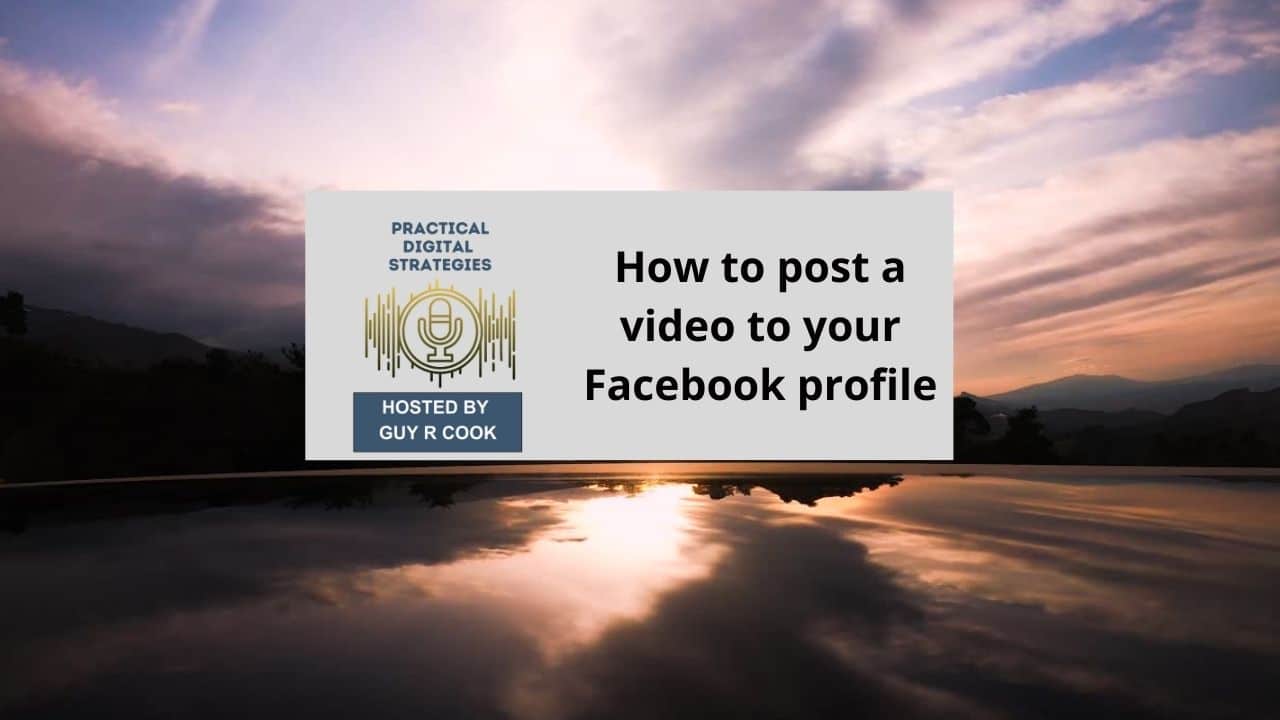 How to post a video to your Facebook profile