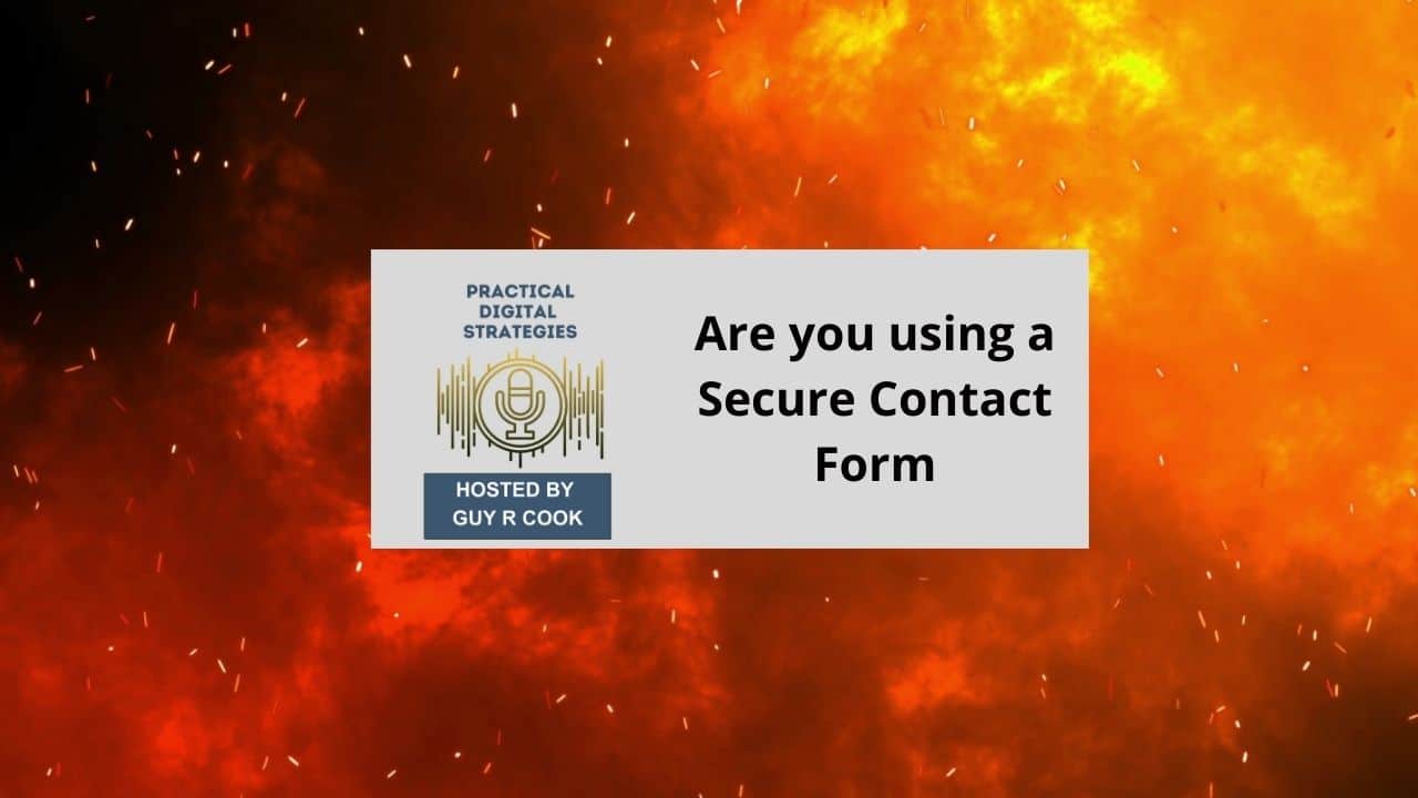 Are you using a Secure Contact Form