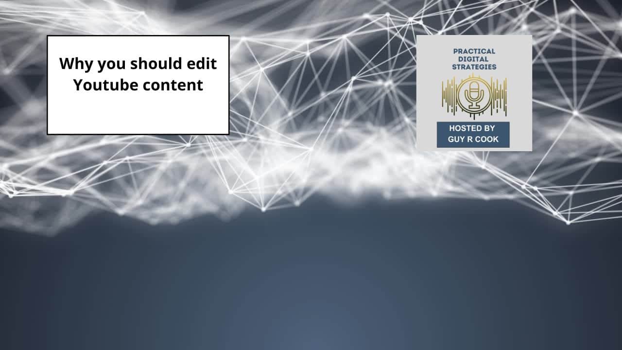 Why you should edit Youtube content