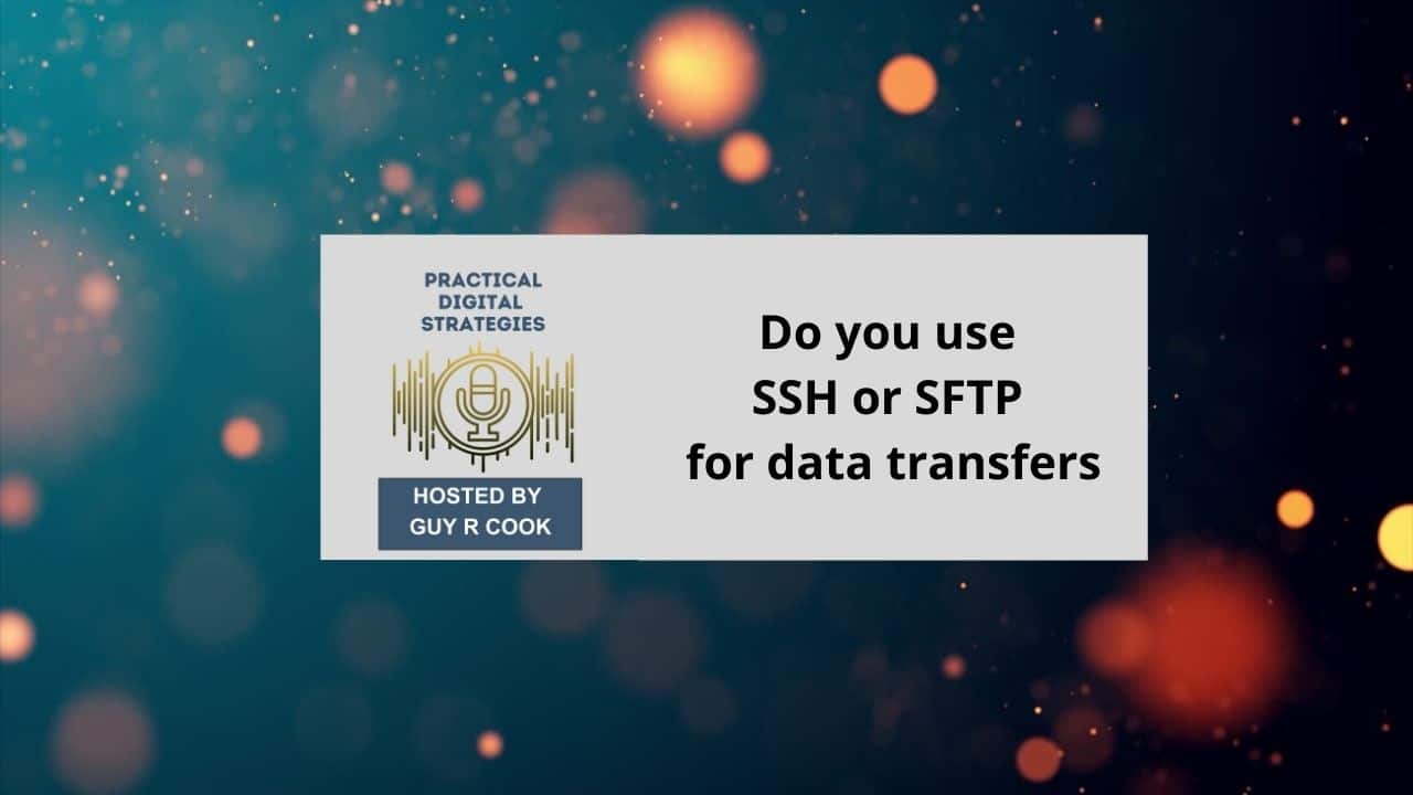 Do you use SSH or SFTP for data transfers