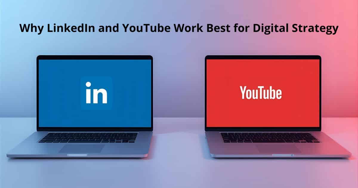 LinkedIn and YouTube laptops displayed together to represent the top two platforms for digital strategy growth.